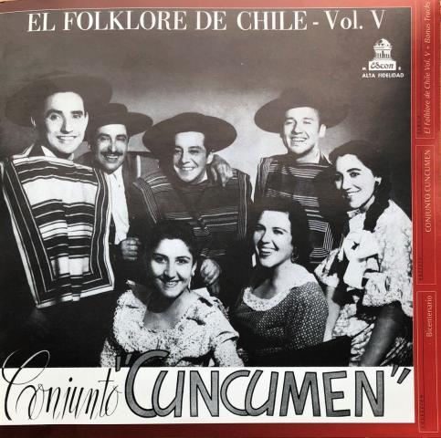 Cuncumén - El Folklore de Chile, vol V - CHILECRONO, Hechos que marcaron la historia de Chile. Fotografías originales. Propiedad de WWW.CHILECRONO.CL CHILECRONO, Hechos, Acontecimientos, efemérides que marcaron la historia de Chile. Fotografías originales. Propiedad de WWW.CHILECRONO.CL